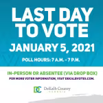 Blue background with bold white text, "LAST DAY TO VOTE," and "JANUARY 5, 2021." Poll hours are 7 a.m. to 7 p.m. Includes DeKalb County logo and website for details.